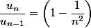 \dfrac{u_n}{u_{n-1}}=\left(1-\dfrac{1}{n^2}\right)